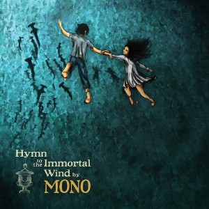Mono - Hymn to the Immortal Wind - 1 of 1