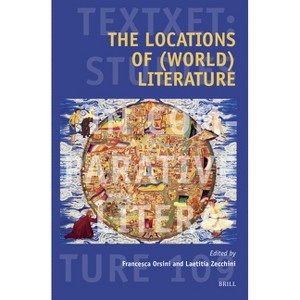 The Locations of (World) Literature - (Textxet: Studies in Comparative Literature) (Hardcover) - 1 of 1
