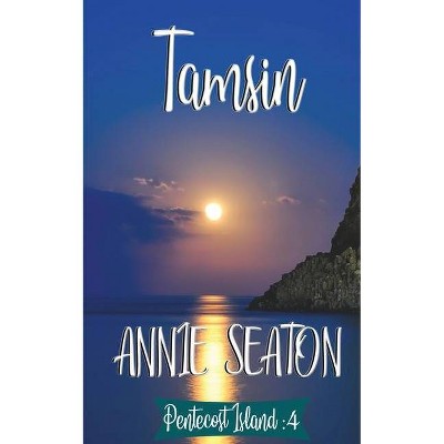 Tamsin - (Pentecost Island) by  Annie Seaton (Paperback)