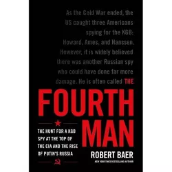 The Fourth Man - by  Robert Baer (Hardcover)