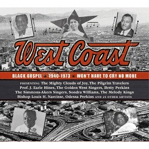 Various Artists - West Coast Black Gospel 1940-1973 - Won't Have to Cry No More (Various Artists) (CD) - 1 of 1