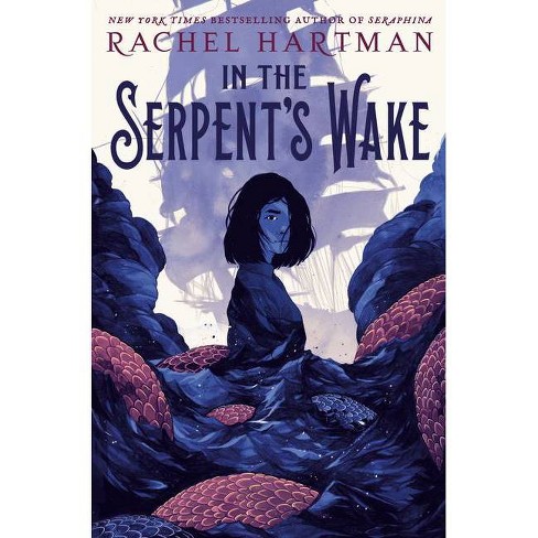 In the Serpent's Wake - by  Rachel Hartman (Hardcover) - image 1 of 1