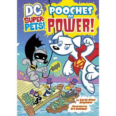 Pooches of Power! - (DC Super-Pets! (Paperback)) by  Sarah Stephens (Paperback)