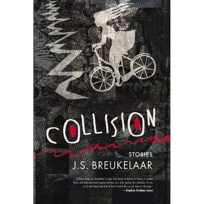 Collision - by  J S Breukelaar (Paperback)