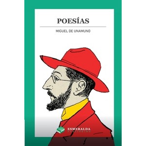 Poesías - by  Miguel De Unamuno (Paperback) - 1 of 1