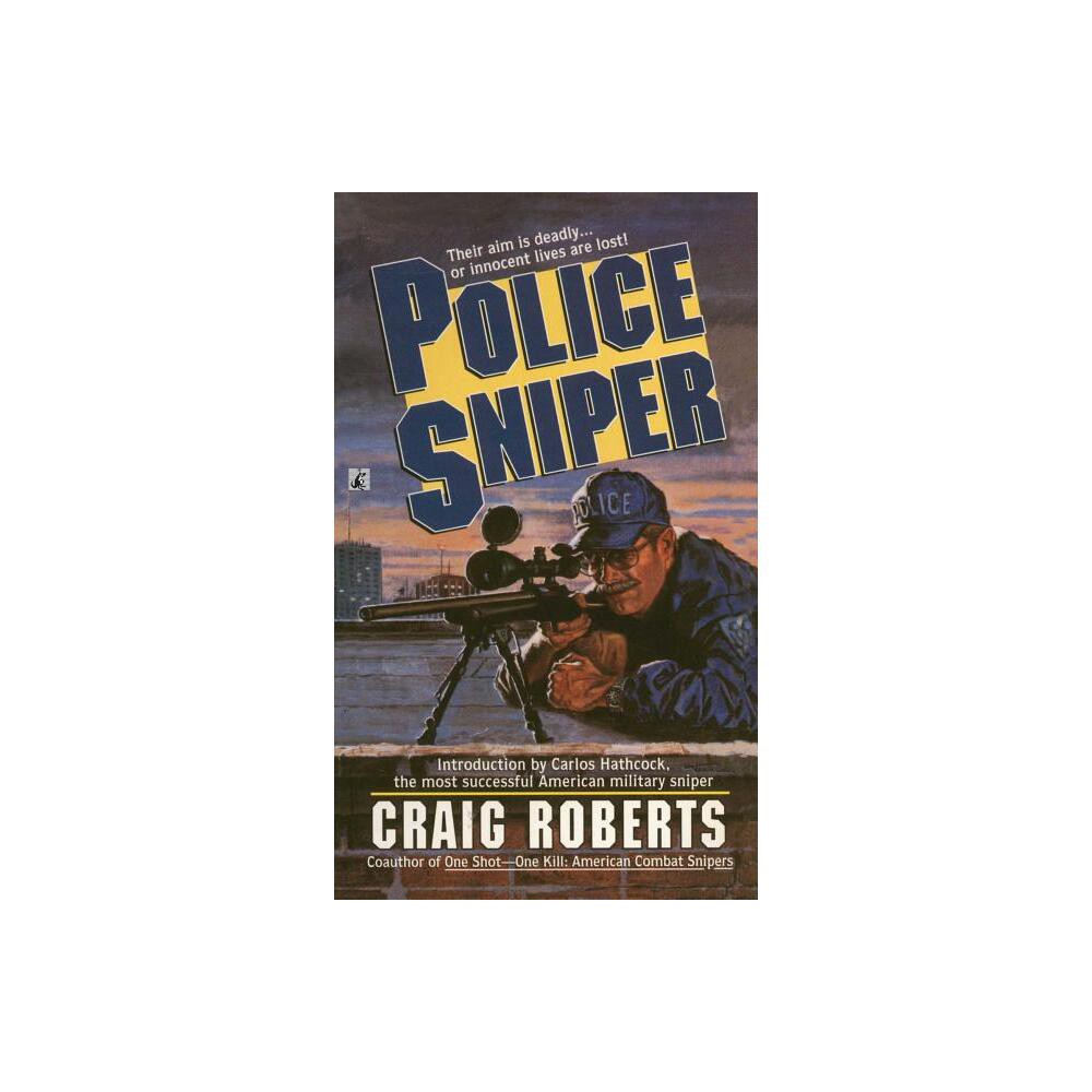 Police Sniper - by Craig Roberts (Paperback)