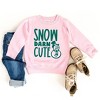 The Juniper Shop Snow Darn Cute Toddler Graphic Sweatshirt - 2 of 2