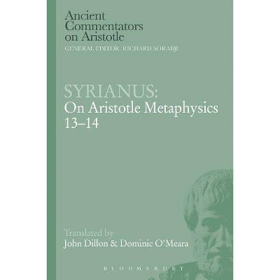 Syrianus - (Ancient Commentators on Aristotle) (Paperback)