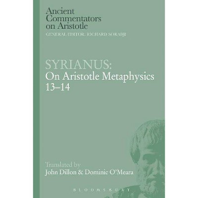 Syrianus - (Ancient Commentators on Aristotle) (Paperback)