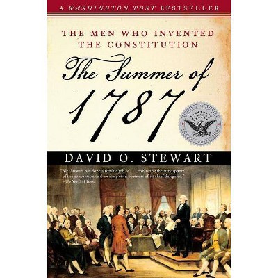 The Summer of 1787 - (Simon & Schuster America Collection) by  David O Stewart (Paperback)