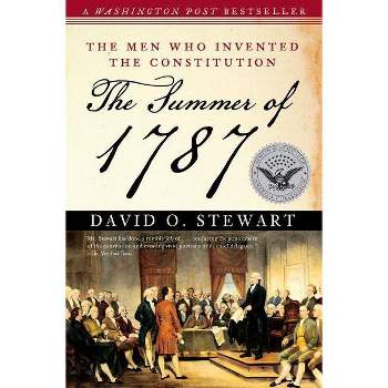 The Summer of 1787 - (Simon & Schuster America Collection) by  David O Stewart (Paperback)