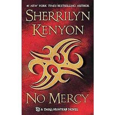 No Mercy (Reprint) (Paperback) by Sherrilyn Kenyon