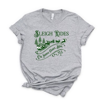 Simply Sage Market Women's Sleigh Rides On Santa Claus Lane Short Sleeve Graphic Tee