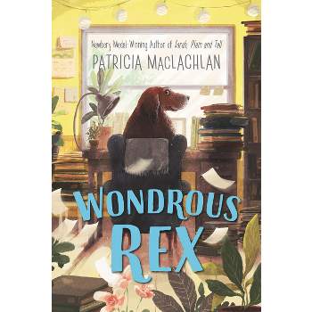 Wondrous Rex - by Patricia MacLachlan