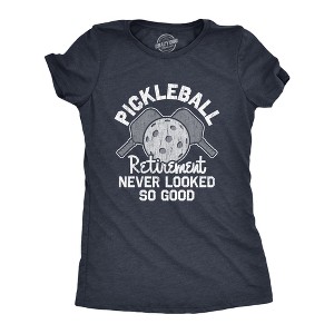 Womens Pickleball Retirement Never Looked So Good T Shirt Funny Sarcastic Paddle Tee For Ladies - Crazy Dog Women's T Shirt - 1 of 4