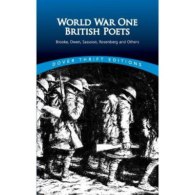 World War One British Poets - (Dover Thrift Editions) by  Candace Ward (Paperback)