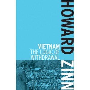 Vietnam - 2nd Edition by  Howard Zinn (Paperback) - 1 of 1