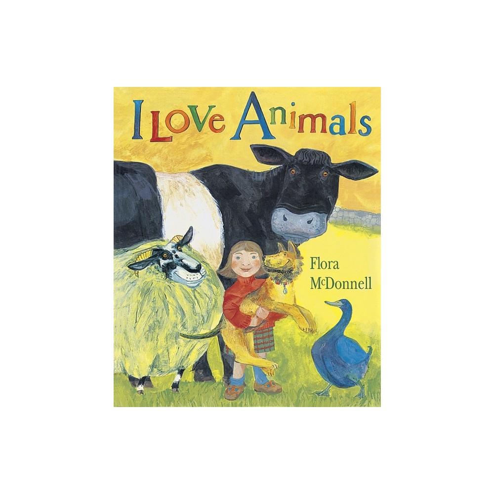 I Love Animals Big Book - (Candlewick Press Big Book) by Flora McDonnell (Paperback)