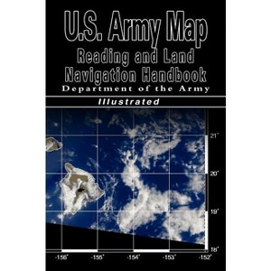 U.S. Army Map Reading and Land Navigation Handbook (U.S. Army) - by  Department of the Army (Hardcover) - 1 of 1
