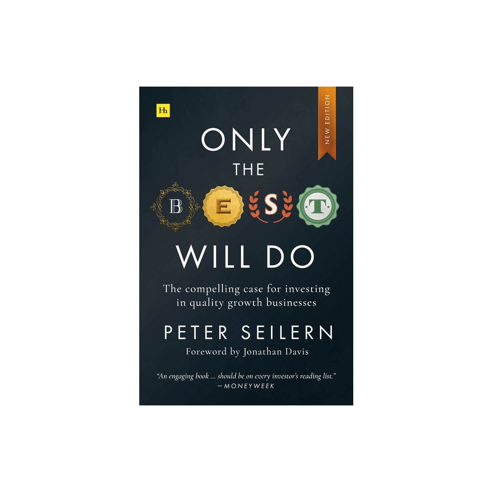 Only the Best Will Do - by Peter Seilern (Paperback)