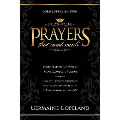 Prayers That Avail Much - by  Germaine Copeland (Paperback)