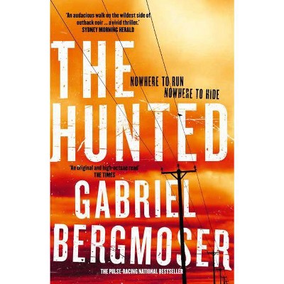 The Hunted - by  Gabriel Bergmoser (Paperback)