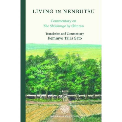 Living In Nenbutsu - By Kemmyo Taira Sato (hardcover) : Target