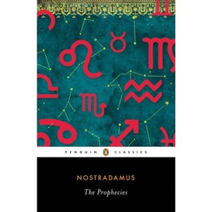 The Prophecies - by  Nostradamus (Paperback) - 1 of 1