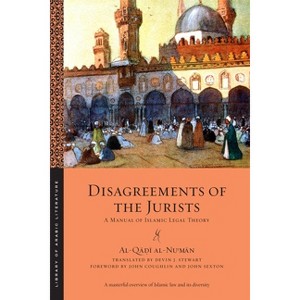 Disagreements of the Jurists - (Library of Arabic Literature) by  Al-Q&#257 & &#7693 & &#299 & Al-Nu&#703 & m&#257 & n (Paperback) - 1 of 1