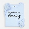 Simply Sage Market I'd Rather Be Dancing Lightweight Garment Dyed Sweatshirt - 2 of 4