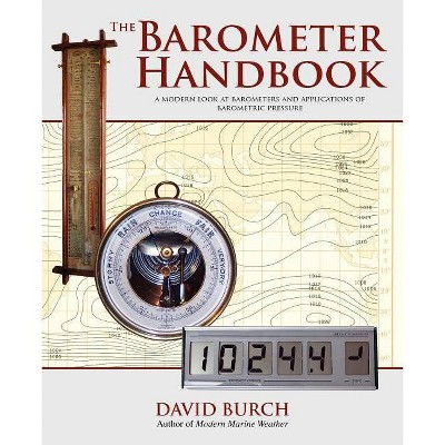 The Barometer Handbook - by  David Burch (Paperback)