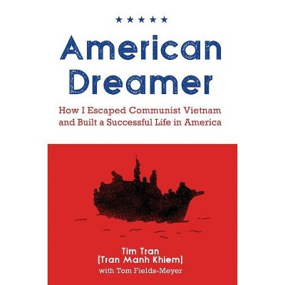 American Dreamer - by  Tim Tran (Paperback)