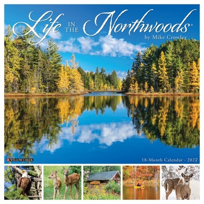 2022 Wall Calendar Life in the Northwoods - Willow Creek Press