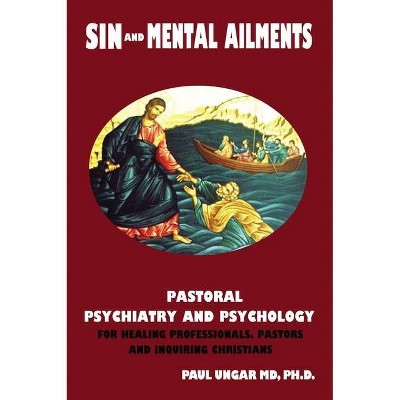 Sin and Mental Ailments - by  Paul Ungar (Paperback)