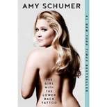 Girl with the Lower Back Tattoo (Paperback) (Amy Schumer)