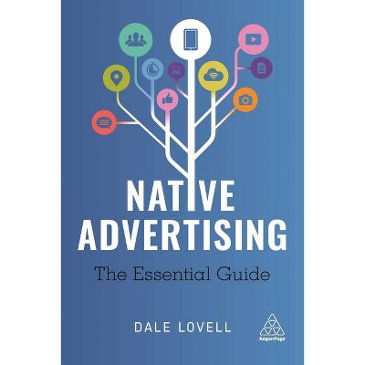 Native Advertising - by  Dale Lovell (Paperback)