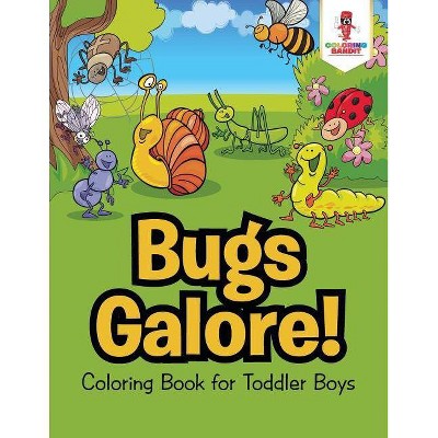 Bugs Galore! - by  Coloring Bandit (Paperback)