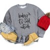 Simply Sage Market Women's Graphic Sweatshirt Baby It's Cold Outside Cursive - 2 of 2