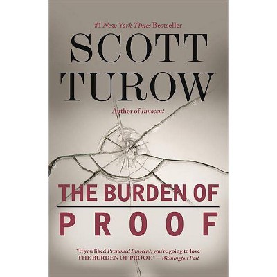 The Burden of Proof - by  Scott Turow (Paperback)