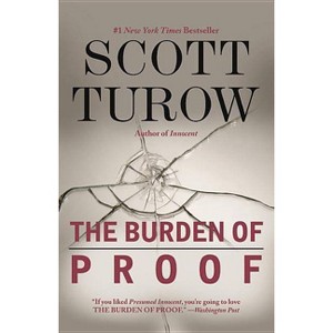 The Burden of Proof - by  Scott Turow (Paperback) - 1 of 1