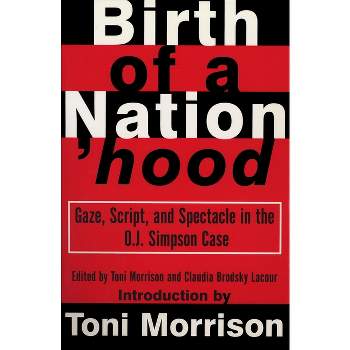 Birth of a Nation'hood - by  Toni Morrison (Paperback)