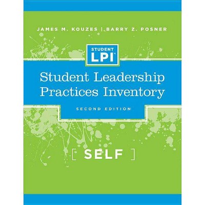 The Student Leadership Practices Inventory - (J-B Leadership Challenge: Kouzes/Posner) by  James M Kouzes & Barry Z Posner (Paperback)