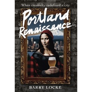 Portland Renaissance - by Barry Locke - 1 of 1