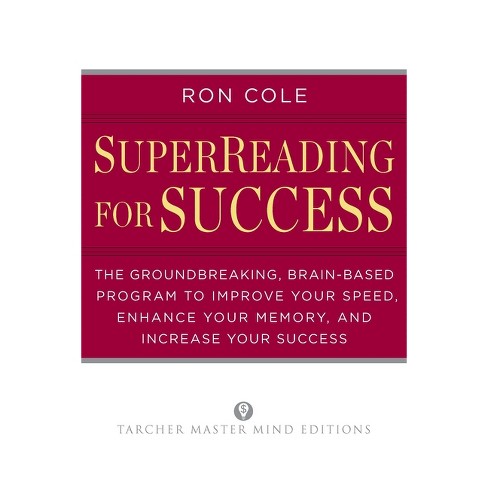 SuperReading for Success - (Tarcher Master Mind Editions) by  Ron Cole (Paperback) - image 1 of 1