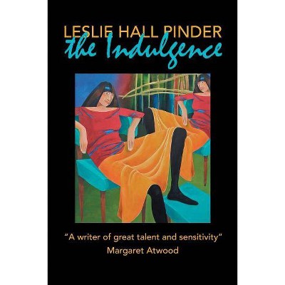 The Indulgence - by  Leslie Hall Pinder (Paperback)