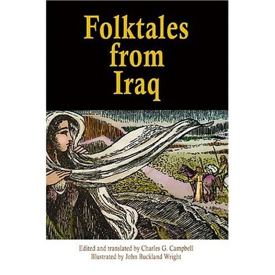 Folktales from Iraq - (Pine Street Books) by  C G Campbell (Paperback)
