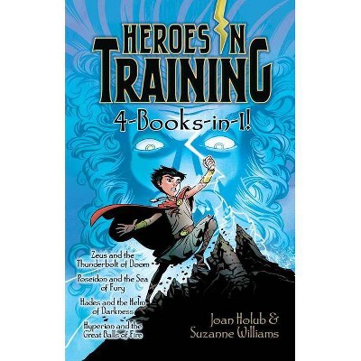 Heroes in Training 4-Books-In-1! - by  Joan Holub & Suzanne Williams (Hardcover)