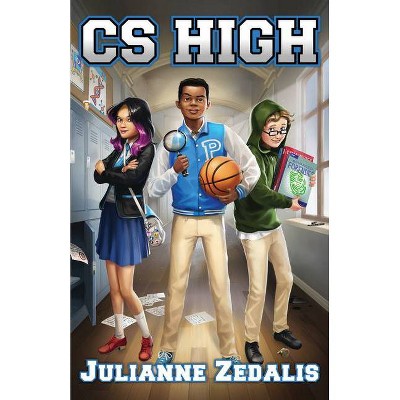 CS High - by  Julianne Zedalis (Paperback)