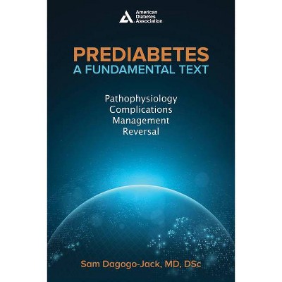 Prediabetes: A Fundamental Text - by  Samuel Dagogo-Jack (Paperback)