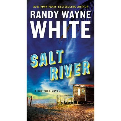 Salt River - (Doc Ford Novel) by  Randy Wayne White (Paperback)